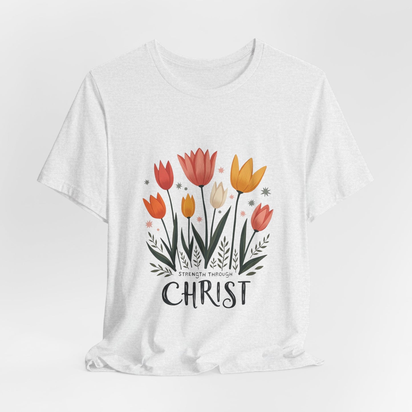 Tulip Floral Faith Shirt | Christian Spring Tee | Unique Gifts for Moms & Teens