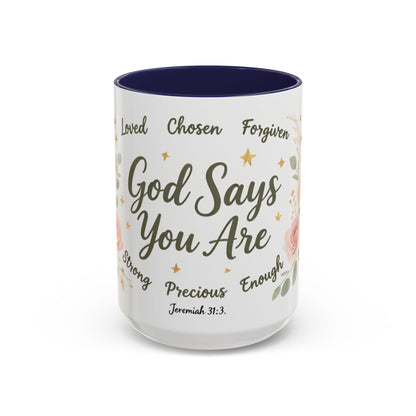 Christian Coffee Mug - "God Says You Are" Floral Inspirational Mug (11/15oz)