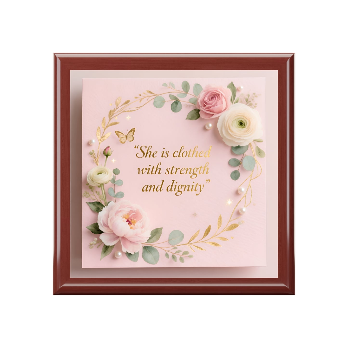 Jewelry Box - Floral Pink Keepsake with Quote “She is clothed with strength and dignity”