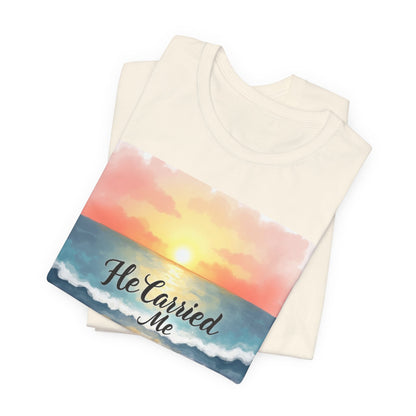 He Carried Me Scripture Tee | Inspirational Christian Faith Shirt