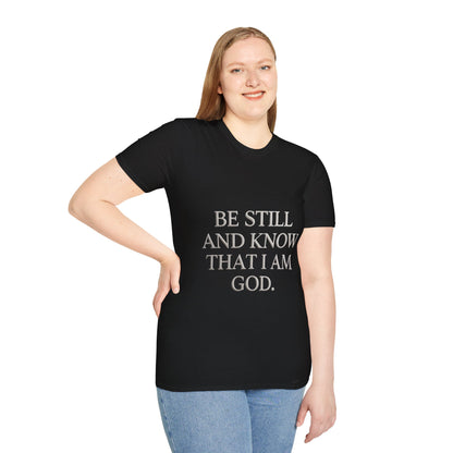 Be Still and Know T-Shirt — Inspirational Christian Faith Tee