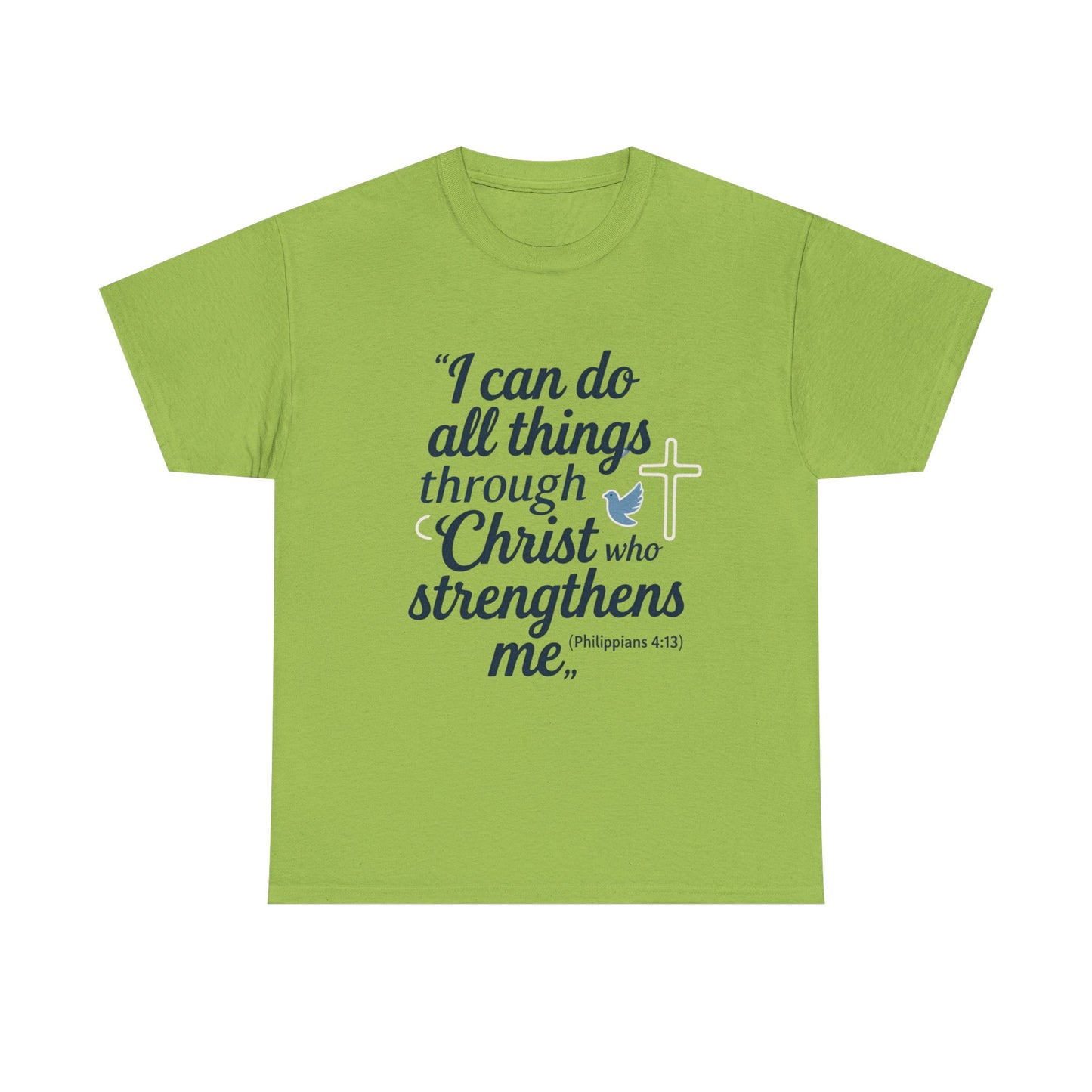 Inspirational Christian T-Shirt - "I Can Do All Things Through Christ" Bible Verse Tee
