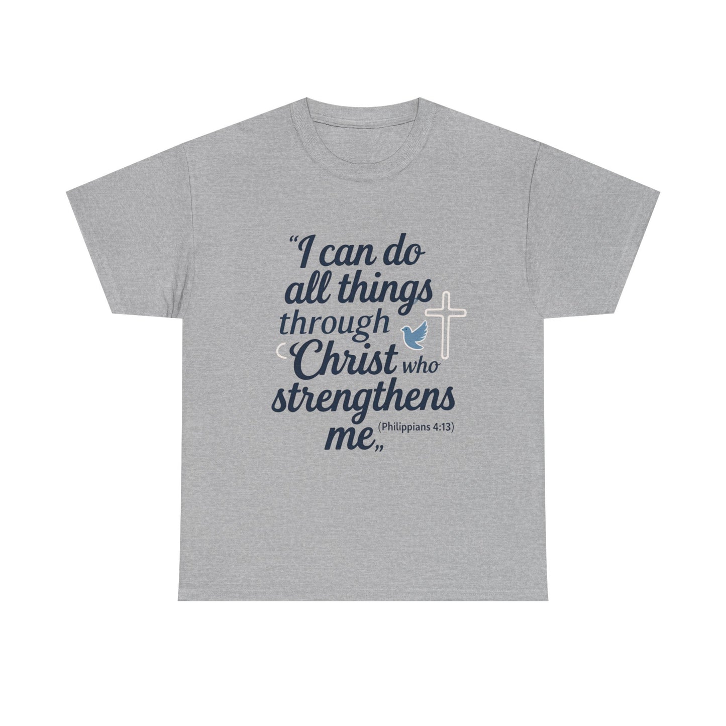 Inspirational Christian T-Shirt - "I Can Do All Things Through Christ" Bible Verse Tee