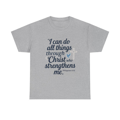 Inspirational Christian T-Shirt - "I Can Do All Things Through Christ" Bible Verse Tee