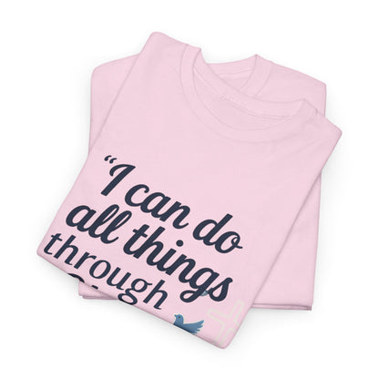 Inspirational Christian T-Shirt - "I Can Do All Things Through Christ" Bible Verse Tee