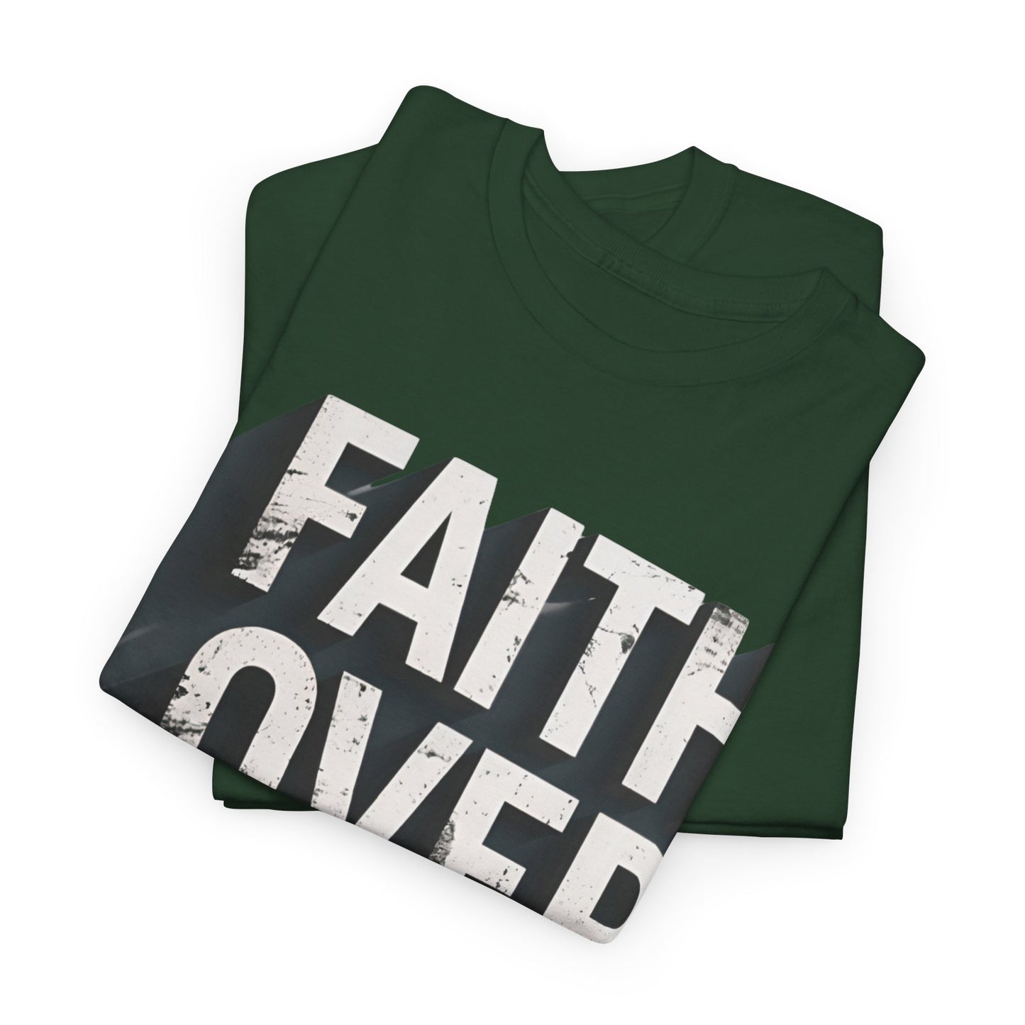 Faith Over Fear Cotton Tee — Distressed Inspirational Graphic