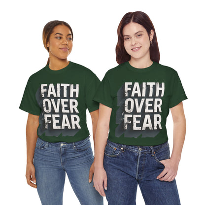 Faith Over Fear Cotton Tee — Distressed Inspirational Graphic