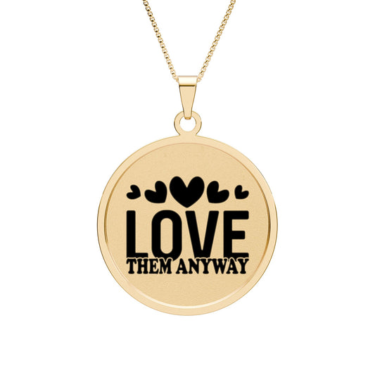 Love Them Anyway Round Photo Pendant Necklace Gold Plated 