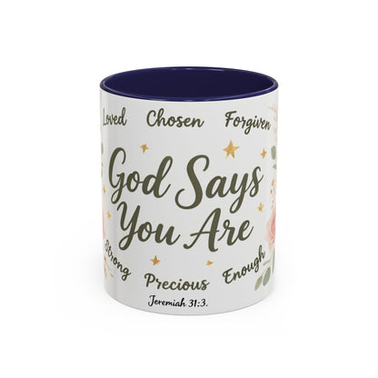 Christian Coffee Mug - "God Says You Are" Floral Inspirational Mug (11/15oz)