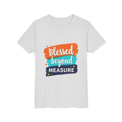 Blessed Beyond Measure Youth Tee | Inspirational Kids Shirt, Faith Design