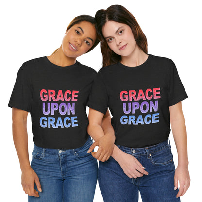 Inspirational Grace Upon Grace Shirt | Christian Typography Tee | Thoughtful Gift Idea
