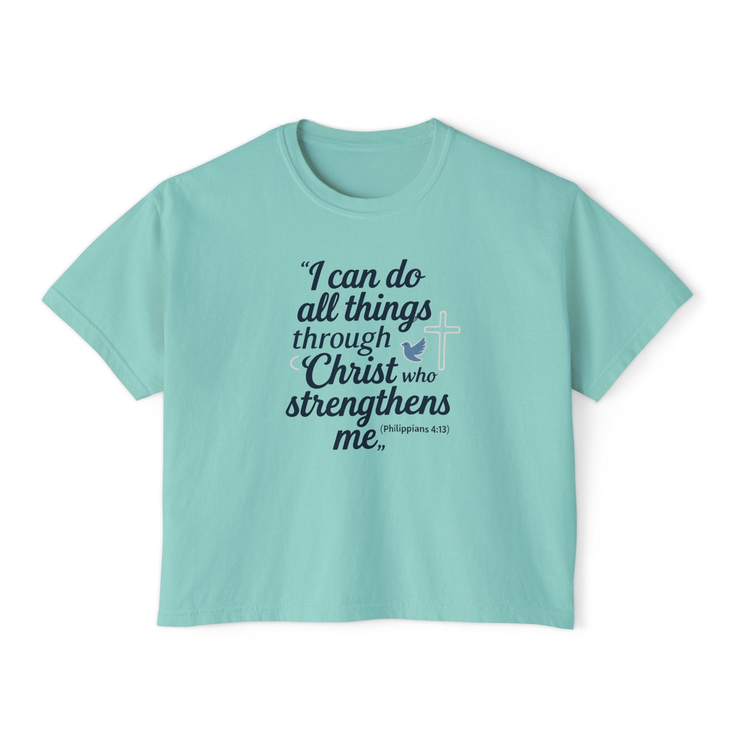 Christian Graphic Boxy Tee — "I Can Do All Things Through Christ" Inspirational Women’s T‑Shirt