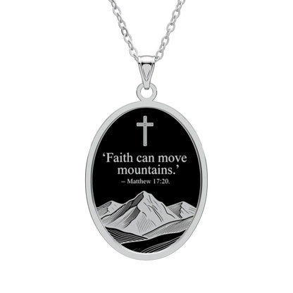 Faith Can Move Mountains Oval Pendant Necklace — Matthew 17:20 Inspirational Christian Jewelry