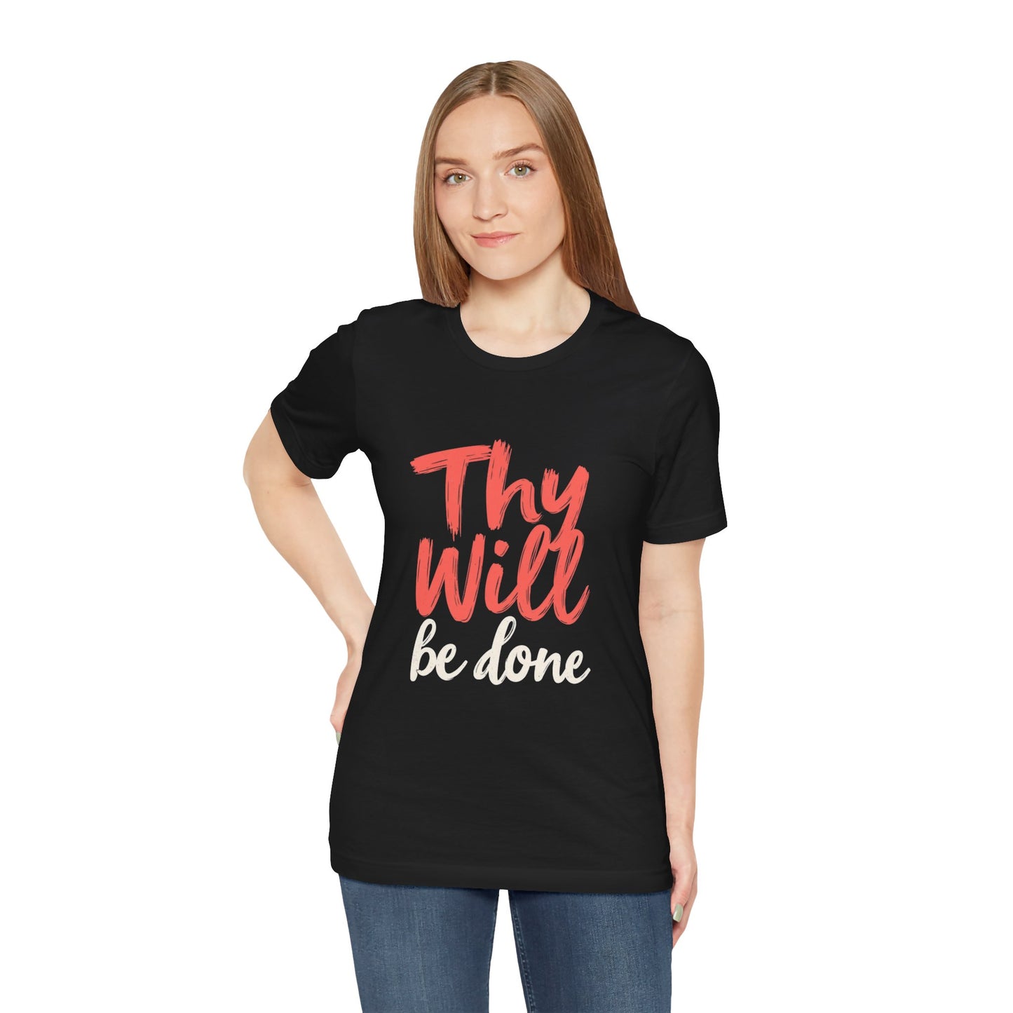 Thy Will Be Done T-Shirt | Christian Faith Typography Tee | Thoughtful Gift Idea | Perfect for Him or Her | Mom and Dad