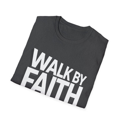 Walk By Faith T-Shirt — Womens/Mens Faith Graphic Tee
