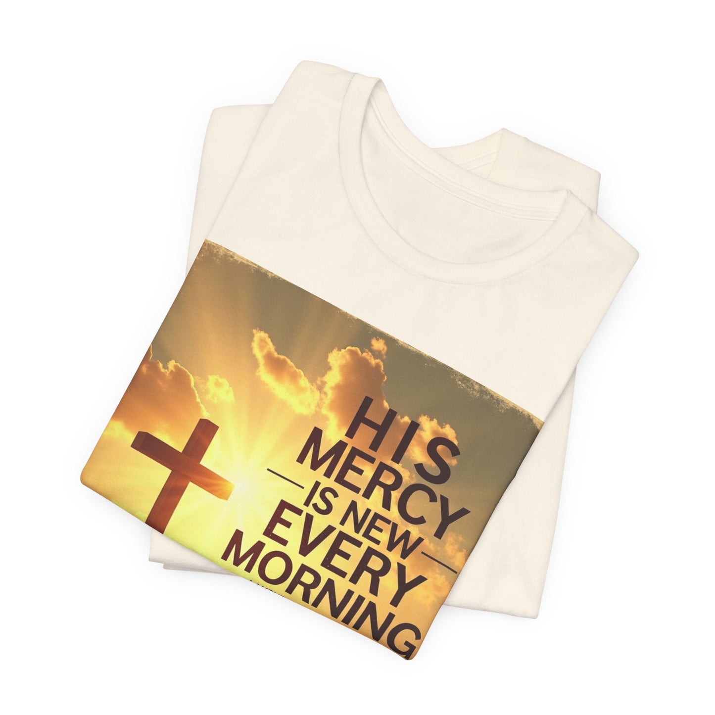 His Mercy Is New Every Morning T-Shirt | Christian Cross Sunrise Scripture | Meaningful Gift for Believers in Christ