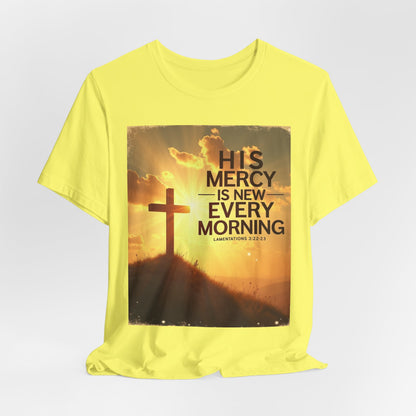His Mercy Is New Every Morning T-Shirt | Christian Cross Sunrise Scripture | Meaningful Gift for Believers in Christ