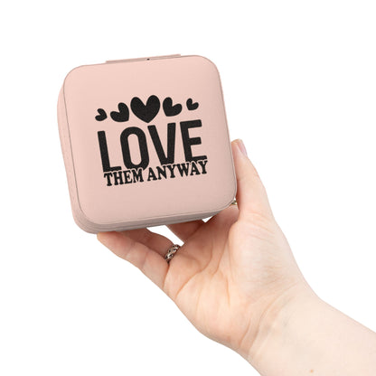 Portable Jewelry Travel Case — "Love Them Anyway" Compact Organizer for Rings, Earrings & Necklaces