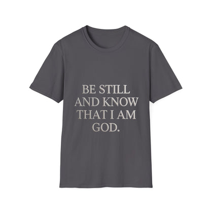 Be Still and Know T-Shirt — Inspirational Christian Faith Tee