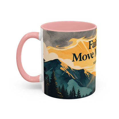 Faith Can Move Mountains Coffee Mug — Matthew 17:20 Inspirational Accent Mug