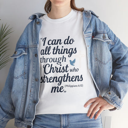 Inspirational Christian T-Shirt - "I Can Do All Things Through Christ" Bible Verse Tee