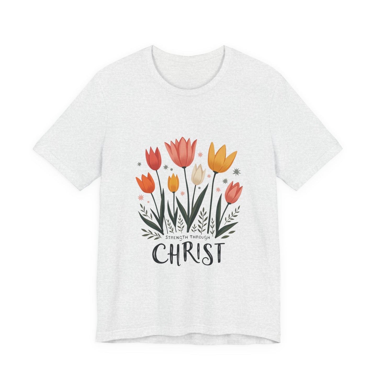 Tulip Floral Faith Shirt | Christian Spring Tee | Unique Gifts for Moms & Teens