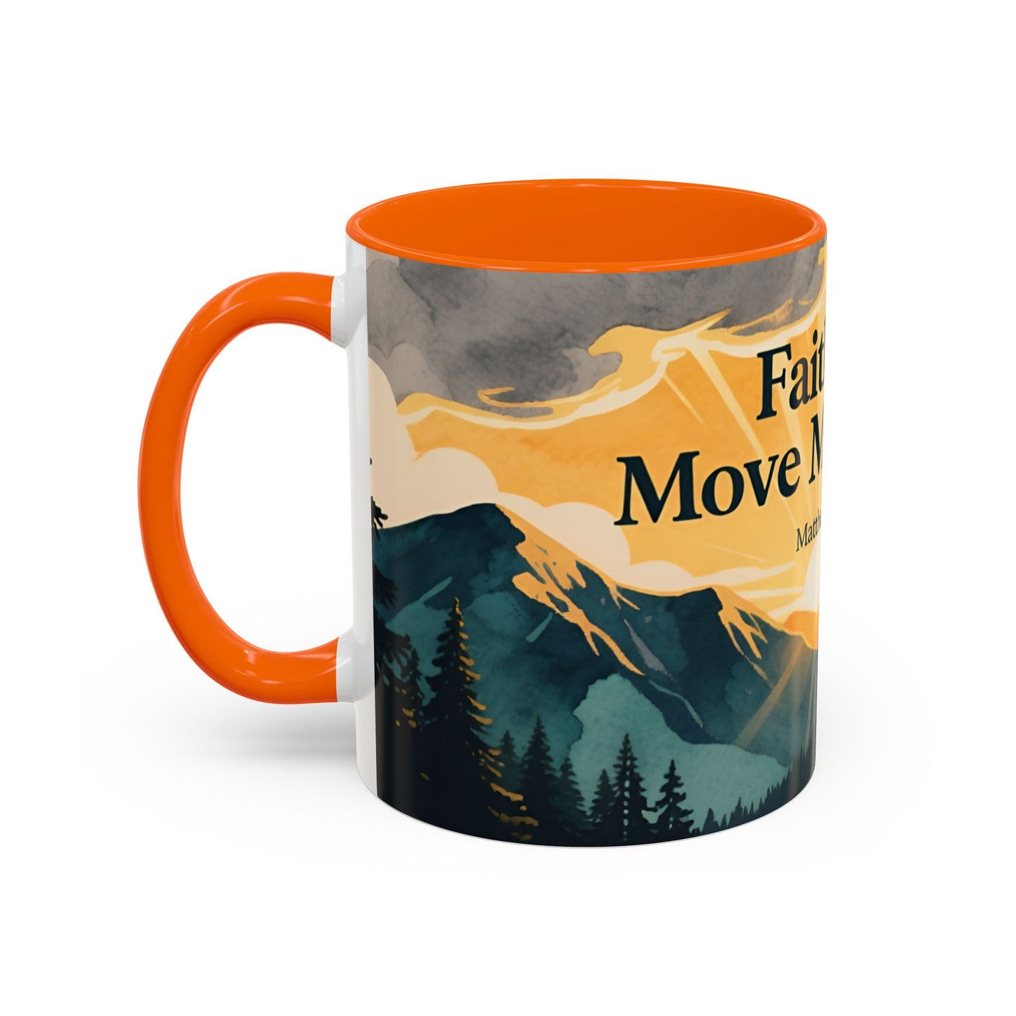 Faith Can Move Mountains Coffee Mug — Matthew 17:20 Inspirational Accent Mug