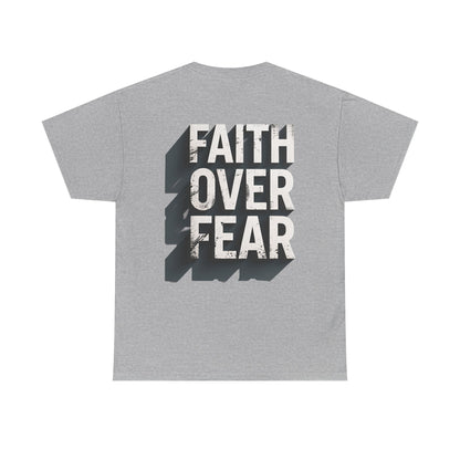 Faith Over Fear Cotton Tee — Distressed Inspirational Graphic