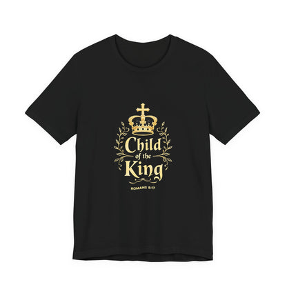 Child of the King T-Shirt | Romans 8:17 Christian Crown Tee | Perfect Gift for Believers  | Thoughtful Christian Gift