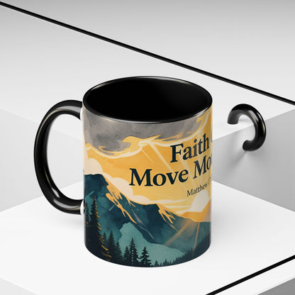 Faith Can Move Mountains Coffee Mug — Matthew 17:20 Inspirational Accent Mug
