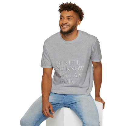 Be Still and Know T-Shirt — Inspirational Christian Faith Tee