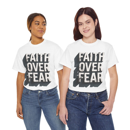 Faith Over Fear Cotton Tee — Distressed Inspirational Graphic
