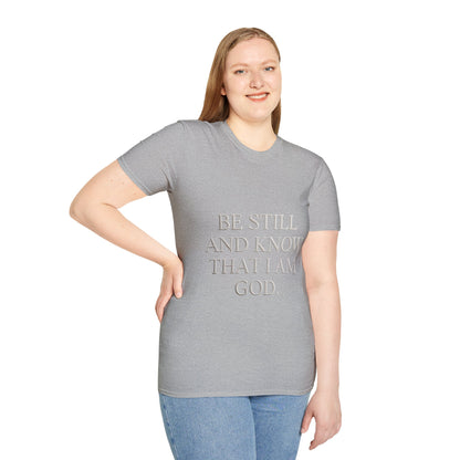 Be Still and Know T-Shirt — Inspirational Christian Faith Tee