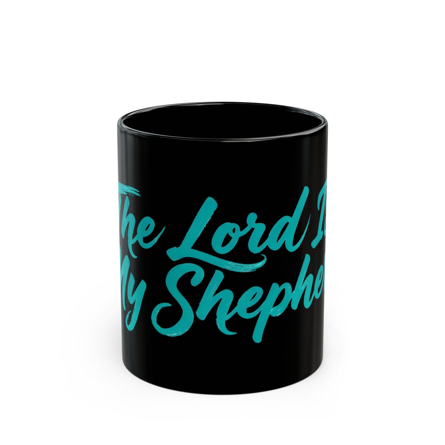 The Lord Is My Shepherd Black Coffee Mug — Inspirational Christian Scripture Mug (11oz, 15oz)