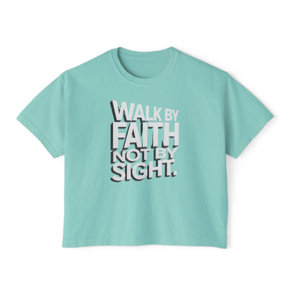 Women's Boxy Tee — "Walk By Faith Not By Sight" Graphic Crop Tee