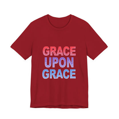 Inspirational Grace Upon Grace Shirt | Christian Typography Tee | Thoughtful Gift Idea