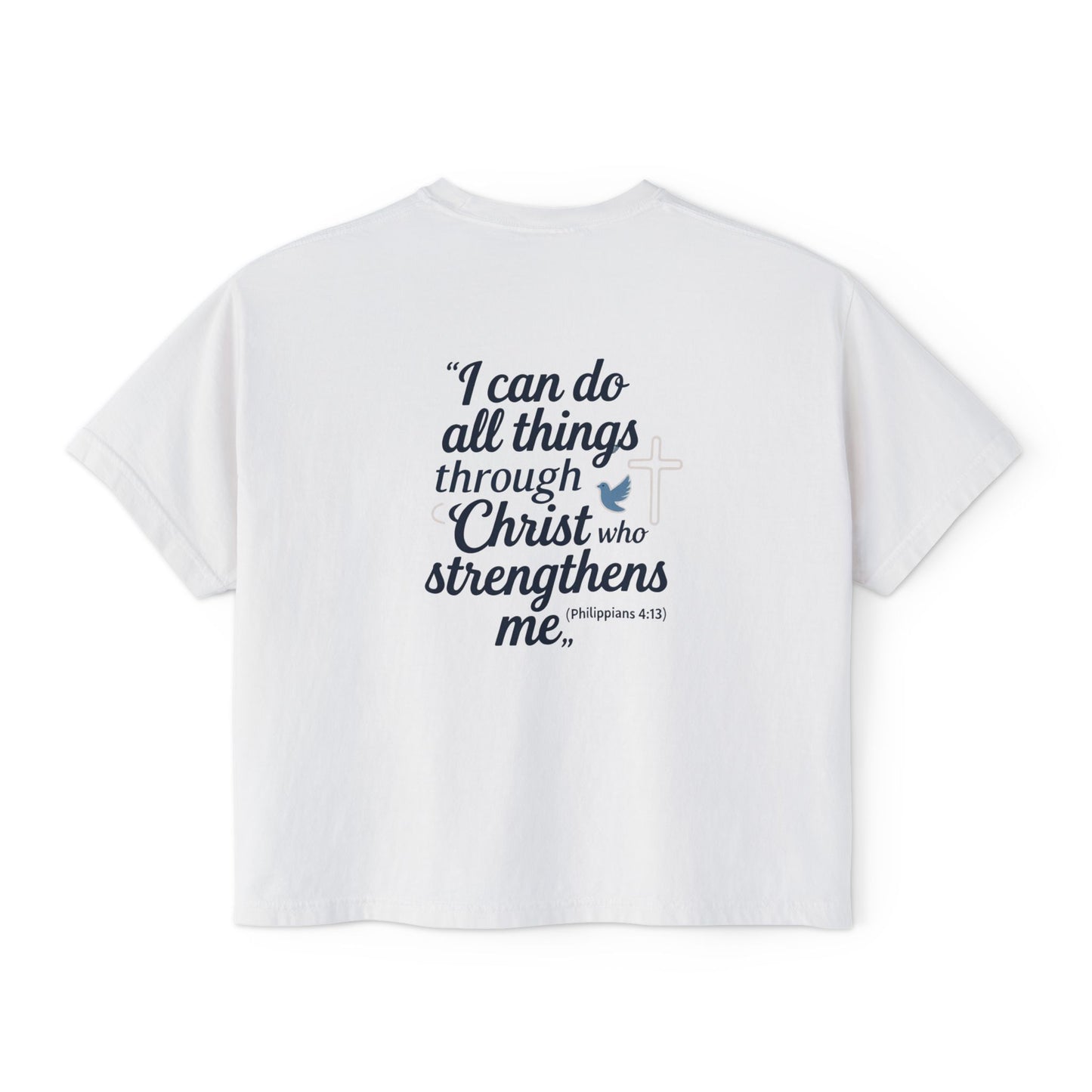 Christian Graphic Boxy Tee — "I Can Do All Things Through Christ" Inspirational Women’s T‑Shirt