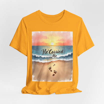 He Carried Me Scripture Tee | Inspirational Christian Faith Shirt