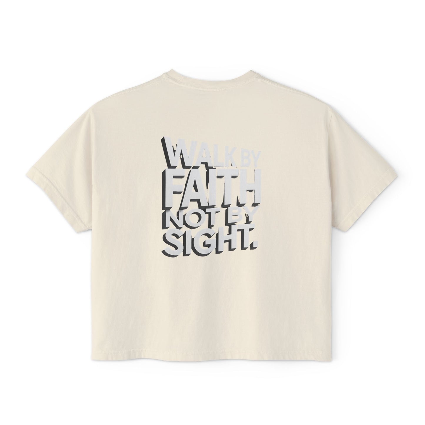 Women's Boxy Tee — "Walk By Faith Not By Sight" Graphic Crop Tee
