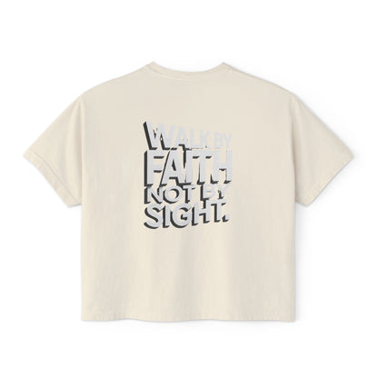Women's Boxy Tee — "Walk By Faith Not By Sight" Graphic Crop Tee