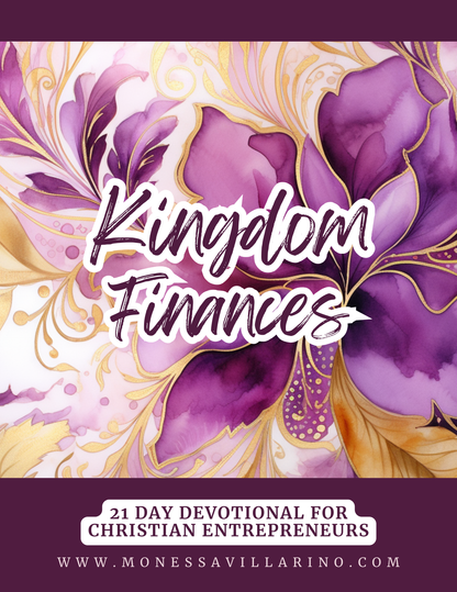 Kingdom Finances A 21-Day Devotional for Christian Entrepreneurs