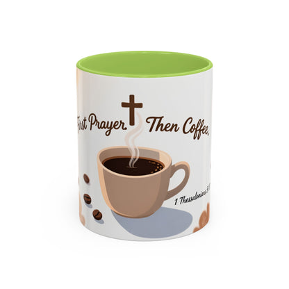 Prayer Then Coffee Mug — Christian Scripture Coffee Cup (1 Thessalonians 5:17) (Multi Color )