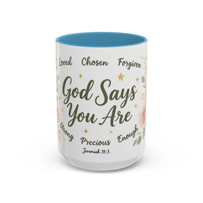 Christian Coffee Mug - "God Says You Are" Floral Inspirational Mug (11/15oz)