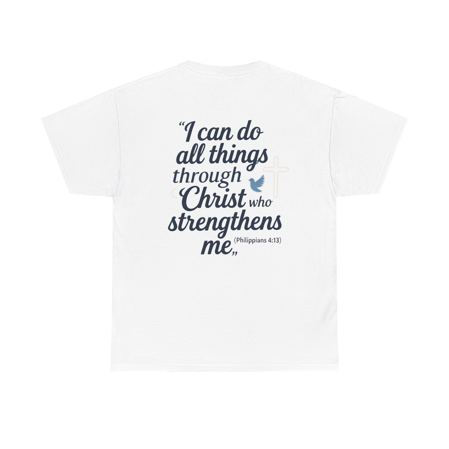 Inspirational Christian T-Shirt - "I Can Do All Things Through Christ" Bible Verse Tee