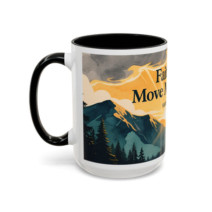 Faith Can Move Mountains Coffee Mug — Matthew 17:20 Inspirational Accent Mug