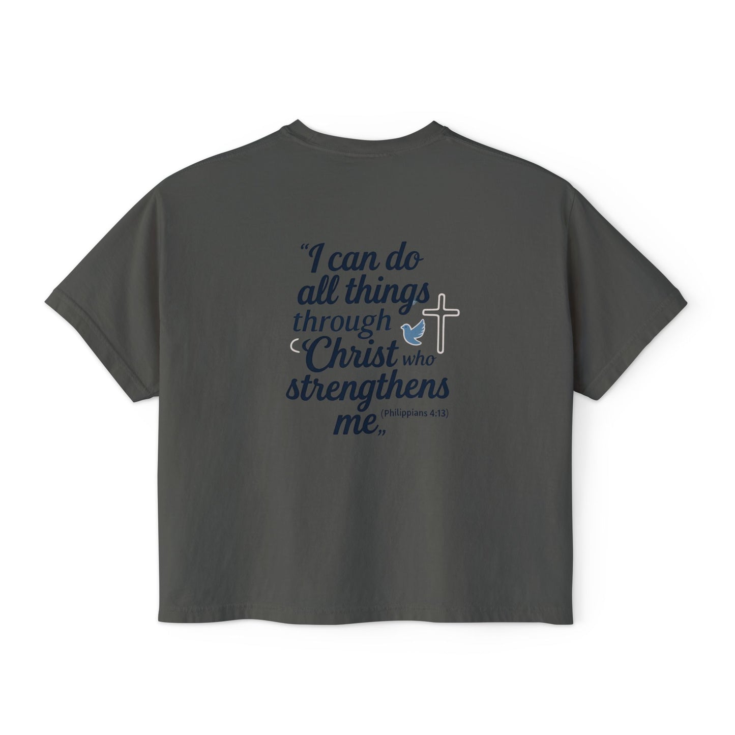Christian Graphic Boxy Tee — "I Can Do All Things Through Christ" Inspirational Women’s T‑Shirt