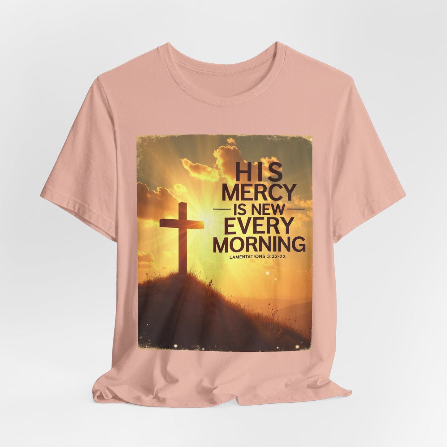 His Mercy Is New Every Morning T-Shirt | Christian Cross Sunrise Scripture | Meaningful Gift for Believers in Christ
