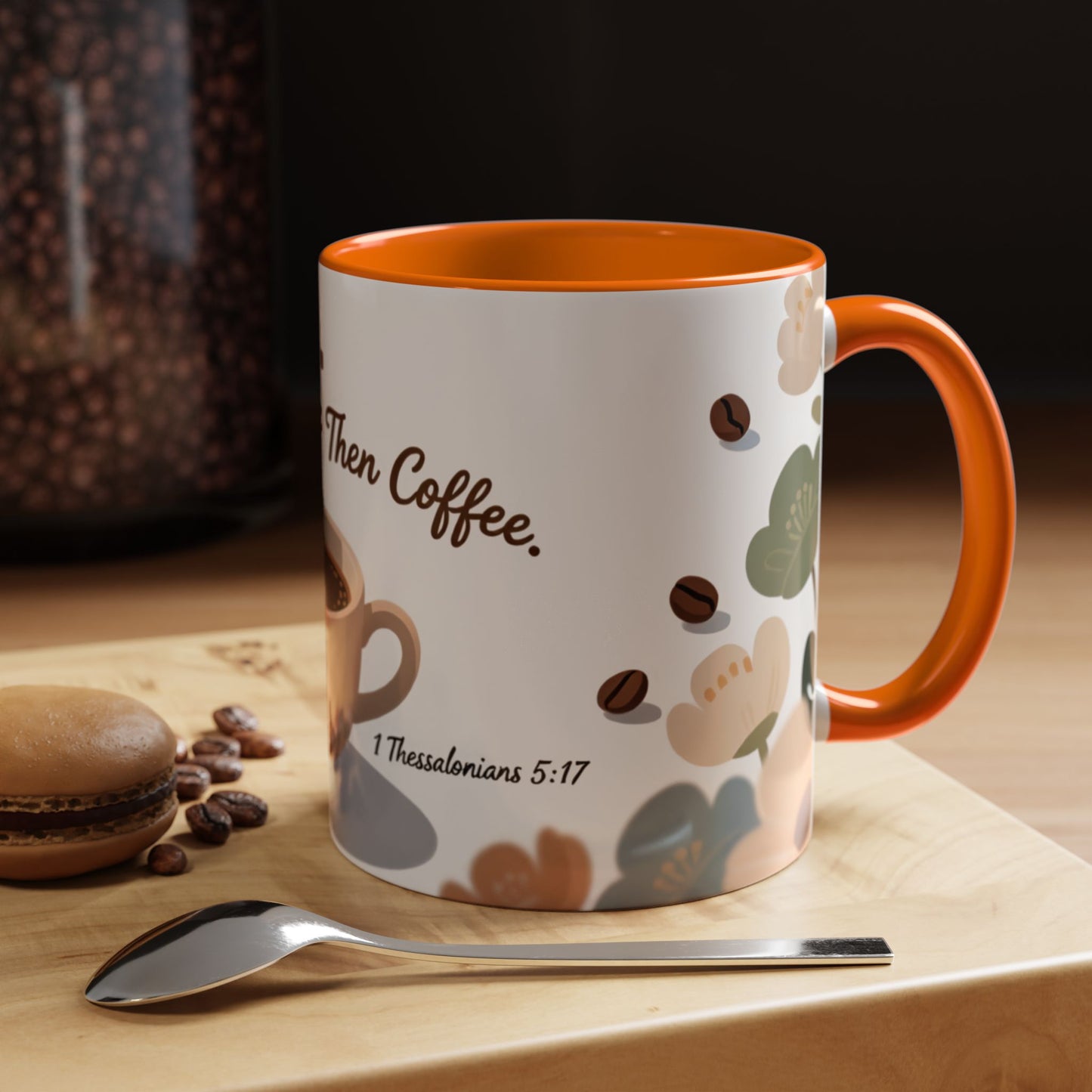 Prayer Then Coffee Mug — Christian Scripture Coffee Cup (1 Thessalonians 5:17) (Multi Color )