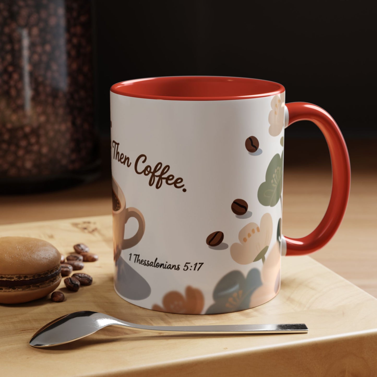 Prayer Then Coffee Mug — Christian Scripture Coffee Cup (1 Thessalonians 5:17) (Multi Color )