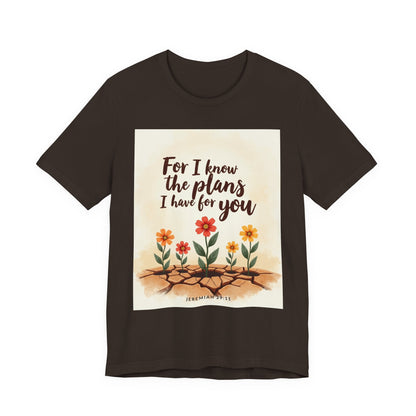 For I Know The Plans I Have For You tee | Jeremiah 29:11 floral roots scripture shirt | Meaningful Gift for Teens and Adults